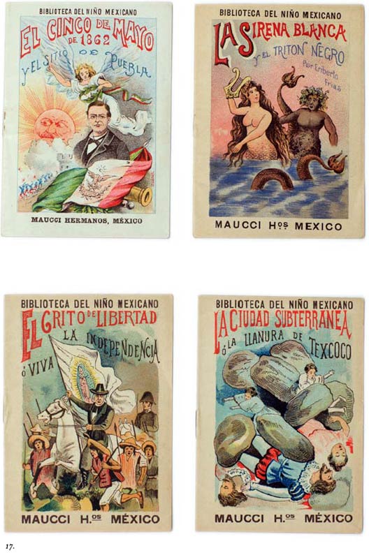 17. In 1900, the Maucci Hermanos of Barcelona, Spain hired JG Posada to render images for a set of children’s books on the history of Mexico. Mechanically produced, the cover illustrations were chromolithographs and the interior pages were typically engravings.