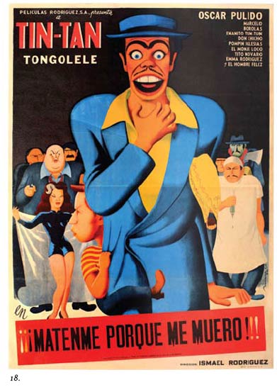 18. The New World Prints Collection contains a sampling of approximately 2,550 cinema posters and cinema lobby cards. Two exceptional illustrators represented in the collection are Francisco Rivero Gil and Ernesto Garcia Cabral. In this cinema poster example Germán Valdés known as Tin Tan is strikingly illustrated in the 1951 film comedy, “Matenme porque me muero!”