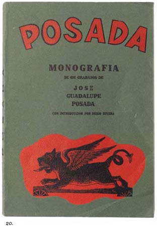 20. The Posada Monografia book shown here is an older reprint signed to honor Arsacio Vanegas Arroyo of the first major work illustrating Posada’s work in 1930.